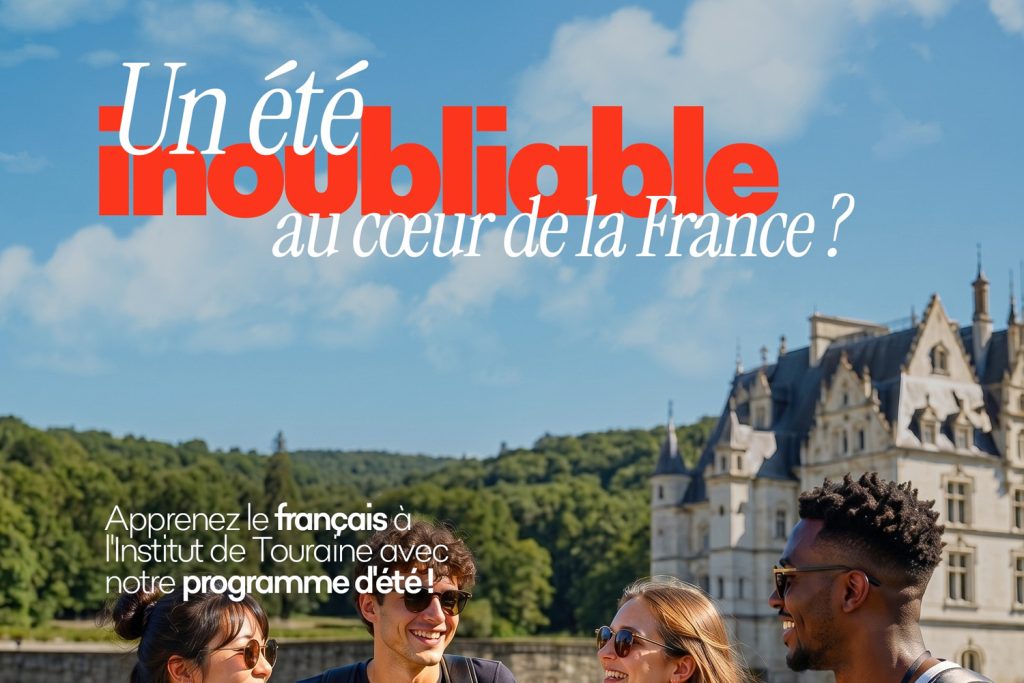 Séjour linguistique été 2026 : apprendre le français en immersion à Tours